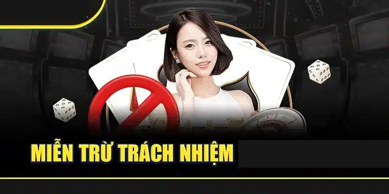 Miễn trừ trách nhiệm